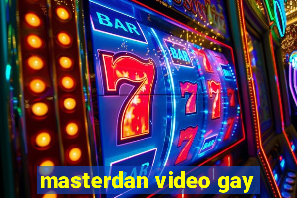 masterdan video gay